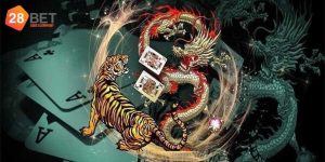 Hướng Dẫn Cách Chơi Rồng Hổ 28bet